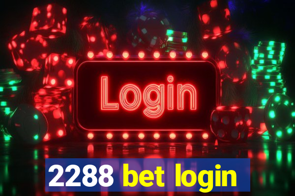 2288 bet login